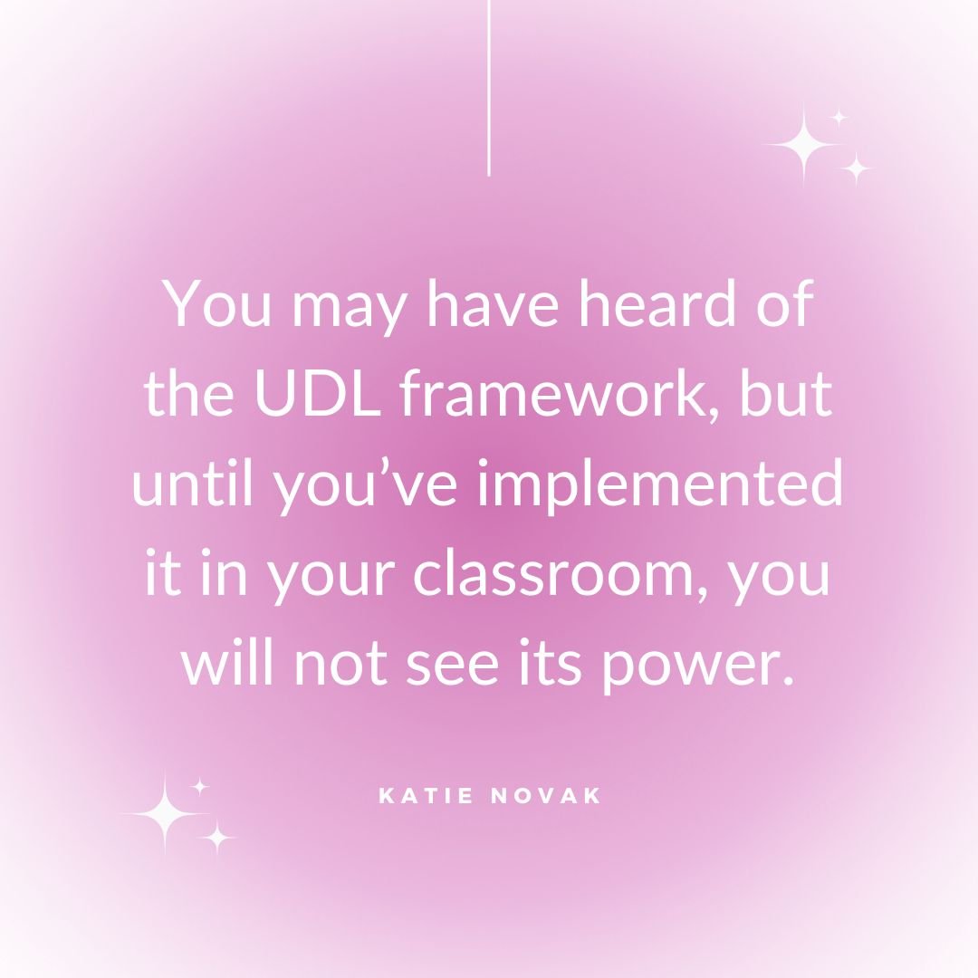You may have heard of udl but until you've implemented it in the classroom, you haven't seen it's power