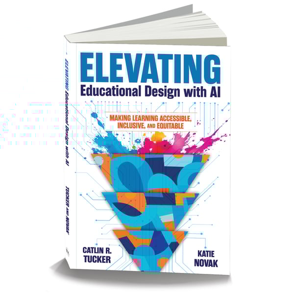 Elevating educational design with AI book cover - tucker and novak