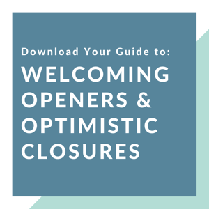 Download your guide to welcoming openers and optimistic closures