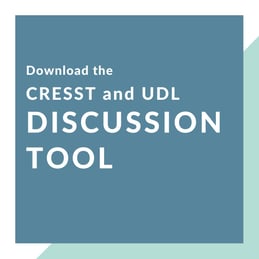 Download CRESST and UDL Discussion Tool