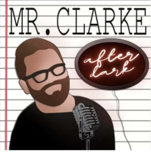 Mr. Clarke After Dark