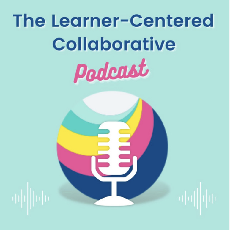 Learner-Centered Collaborative Podcast